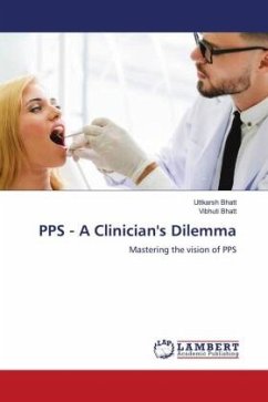 PPS - A Clinician's Dilemma - Bhatt, Uttkarsh;Bhatt, Vibhuti