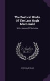 The Poetical Works Of The Late Hugh Macdonald