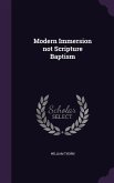 Modern Immersion not Scripture Baptism