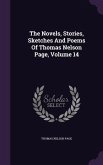 The Novels, Stories, Sketches And Poems Of Thomas Nelson Page, Volume 14
