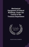 Mechanical Equipment of Federal Buildings, Under the Control of the Treasury Department