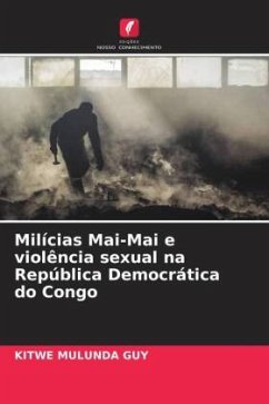 Milícias Mai-Mai e violência sexual na República Democrática do Congo - GUY, KITWE MULUNDA