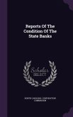 Reports Of The Condition Of The State Banks