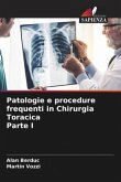 Patologie e procedure frequenti in Chirurgia Toracica Parte I