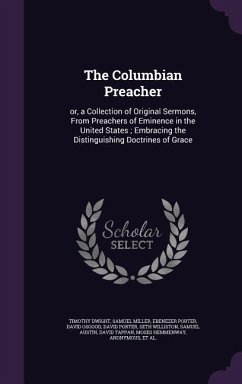 The Columbian Preacher - Dwight, Timothy; Miller, Samuel; Porter, Ebenezer