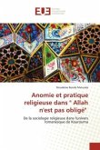 Anomie et pratique religieuse dans &quote; Allah n'est pas obligé&quote;