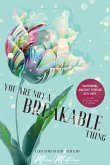 You Are Not a Breakable Thing: A True Story of Rape & Rebellion (eBook, ePUB)