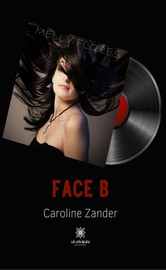 Face B (eBook, ePUB) - Zander, Caroline