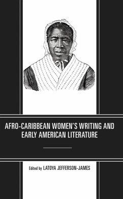 Cover Afro-Caribbean Women's Writing and Early American Literature (eBook, ePUB)