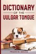 Dictionary of the Vulgar Tongue - Bild 1