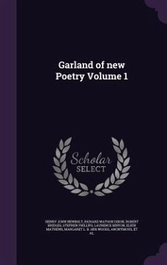 Garland of new Poetry Volume 1 - Newbolt, Henry John; Dixon, Richard Watson; Bridges, Robert