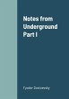 Notes from Underground Part I - Bild 1
