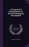 A Proposal For Putting Reform To The Vote Throughout The Kingdom
