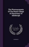 The Pharmacopoeia Of The Royal College Of Physicians Of Edinburgh