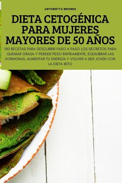 DIETA CETOGÉNICA PARA MUJERES MAYORES DE 50 AÑOS - Antonietta Briones