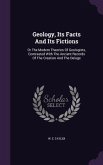 Geology, Its Facts And Its Fictions