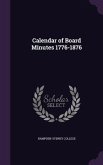 Calendar of Board Minutes 1776-1876