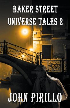 Baker Street Universe Tales 2 - Pirillo, John