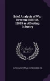 Brief Analysis of War Revenue Bill H.R. 12863 as Affecting Industry