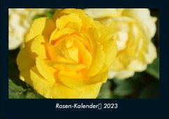 Rosen-Kalender 2023 Fotokalender DIN A4 - Tobias Becker