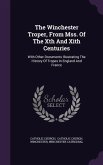 The Winchester Troper, From Mss. Of The Xth And Xith Centuries: With Other Documents Illustrating The History Of Tropes In England And France