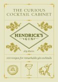 Hendrick's Gin's The Curious Cocktail Cabinet (eBook, ePUB)