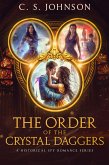 The Order of the Crystal Daggers (eBook, ePUB) The Order of the Crystal Daggers (eBook, ePUB)