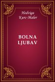 Bolna ljubav (eBook, ePUB)