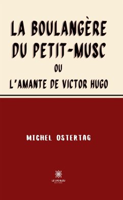 La boulangère du Petit-Musc (eBook, ePUB) - Ostertag, Michel