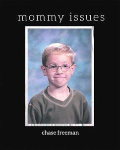 mommy issues (eBook, ePUB) - Freeman, Chase