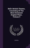Bell's British Theatre, Consisting Of The Most Esteemed English Plays, Volume 5