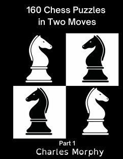 160 Chess Puzzles in Two Moves, Part 1 - Morphy, Charles