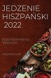 JEDZENIE HISZPA¿SKI 2022 - Bild 1