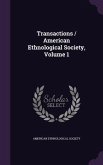 Transactions / American Ethnological Society, Volume 1