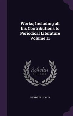 Cover Works; Including all his Contributions to Periodical Literature Volume 11