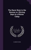 The Racer Boys to the Rescue; or, Stirring Days in a Winter Camp