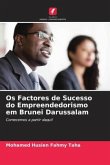 Os Factores de Sucesso do Empreendedorismo em Brunei Darussalam