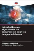 Introduction aux algorithmes de compression pour les images médicales