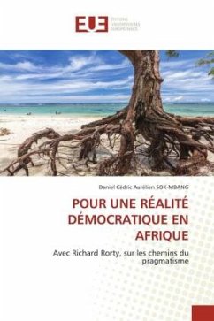 POUR UNE RÉALITÉ DÉMOCRATIQUE EN AFRIQUE - Sok-Mbang, Daniel Cédric Aurélien