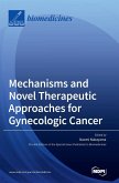 Mechanisms and Novel Therapeutic Approaches for Gynecologic Cancer