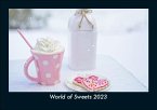 World of Sweets 2023 Fotokalender DIN A5
