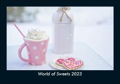 World of Sweets 2023 Fotokalender DIN A5 - Tobias Becker