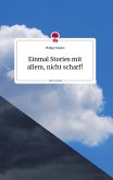 Einmal Stories mit allem, nicht scharf! Life is a Story - story.one