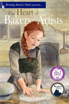 The Heart of Bakers and Artists (eBook, ePUB) - Martin, Antoinette Truglio