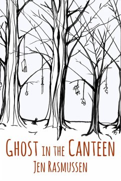 Ghost in the Canteen (The Adventures of Lydia Trinket, #1) (eBook, ePUB) - Rasmussen, Jen