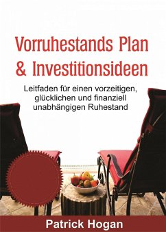 Cover Vorruhestands Plan & Investitionsideen (Financial Investments) (eBook, ePUB)