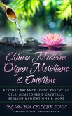 Chinese Medicine Organ Meridians & Emotions (Chinese Medicine Essential Oils) (eBook, ePUB)