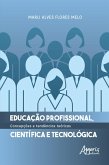 Educação Profissional, Científica e Tecnológica: Concepções e Tendências Teóricas (eBook, ePUB)