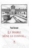 Le diable mène le convoi… (eBook, ePUB)