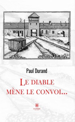 Le diable mène le convoi… (eBook, ePUB) - Durand, Paul